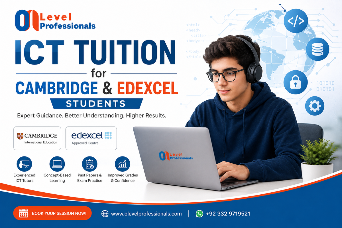ICT Tuition for Cambridge & Edexcel Students by O Level Professionals – Online ICT Tutor with Expert Learning Support