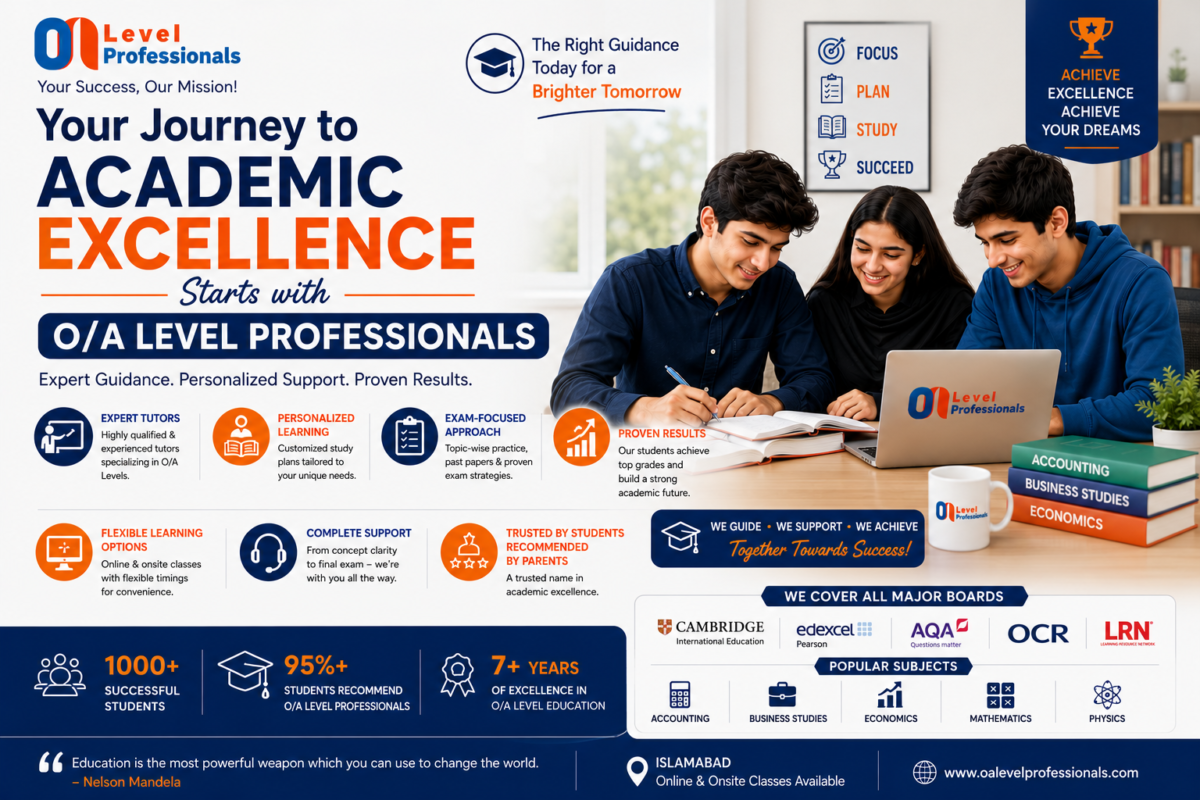 Your Journey to Academic Excellence Starts with O/A Level Professionals
